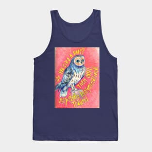 Do You Give A Hoot? Then Don't Perpetuate Intergenerational Trauma Tank Top